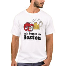 It's better in Boston t-shirt