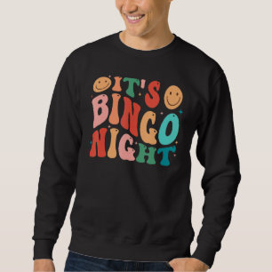 Its Bingo Night Groovy Retro Bingo Grandma Mothers Sweatshirt