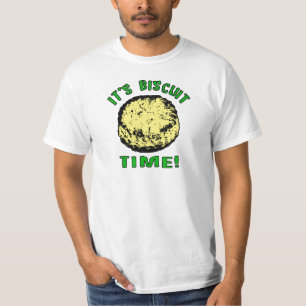 It's Biscuit Time T-Shirt