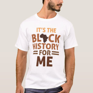 Its Black History For Me African Pride BHM Men Wom T-Shirt