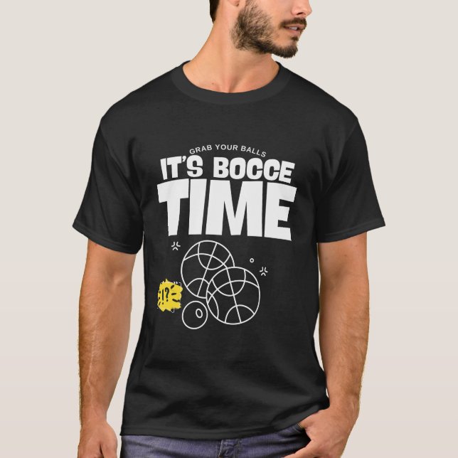 It's bocce time T-Shirt (Front)