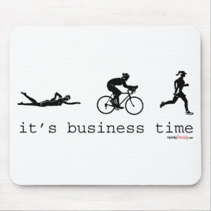 It's Business Time Mouse Pad