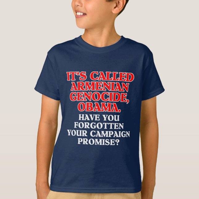 It's called Armenian genocide, shirt/apparel T-Shirt (Front)