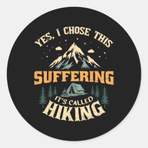 It's Called Hiking Hiker Mountain Lover Outdoor Ad Classic Round Sticker