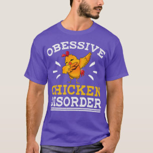 Its Called OCD Obsessive Chicken Disorder Lover T-Shirt