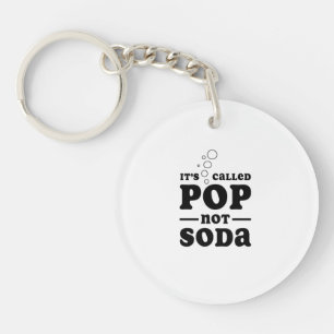 It's Called Pop not Soda Key Ring