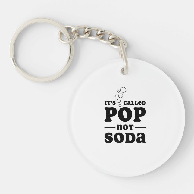 It's Called Pop not Soda Key Ring (Front)