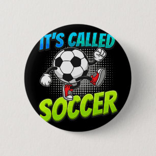 It's Called Soccer Funny Cartoon Ll Graffiti Style 6 Cm Round Badge