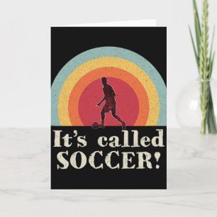 It's Called Soccer Funny Footll Card