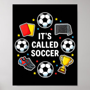 Its Called Soccer Funny Sticker Style Football Deb Poster