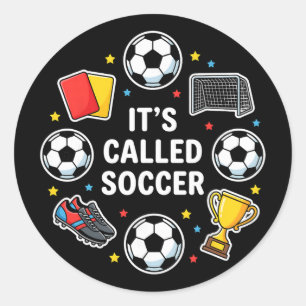 It's Called Soccer Funny Sticker Style Footll Dete
