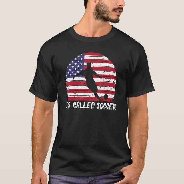 It's Called Soccer  futbol 1 T-Shirt (Front)