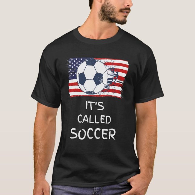 It's Called Soccer USA Team Funny Saying T-Shirt (Front)