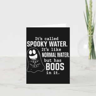 Its Called Spooky Water Ghost Halloween Boo Pun Card