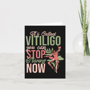 Its Called Vitiligo You Can Stop Staring, Vitiligo Card
