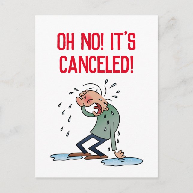 It's Cancelled Postponed Cancellation Event Cartoo Postcard (Front)