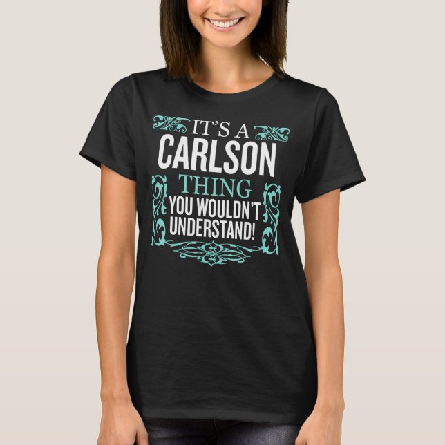 It's CARLSON Thing You Wouldn't Understand  Men Wo T-Shirt (Front)