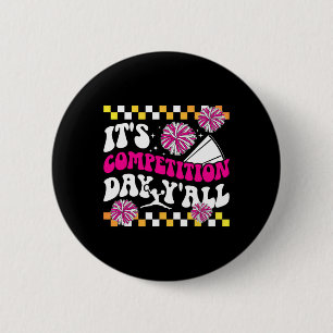It's Cheer Competition Day Cheerleading Comp Day C 6 Cm Round Badge