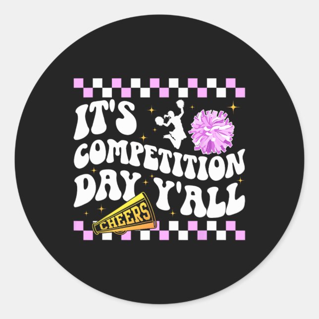 It's Cheer Competition Day Cheerleading Comp Day C Classic Round Sticker (Front)
