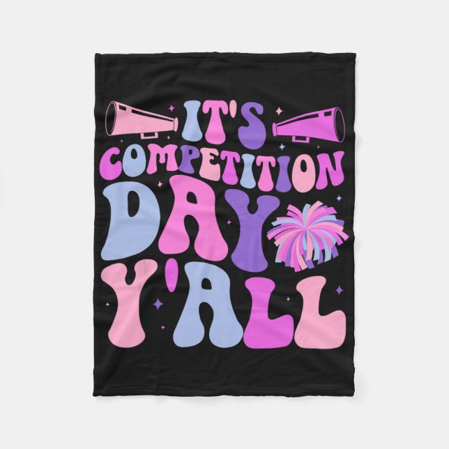 It's Cheer Competition Day Cheerleading Comp Day C Fleece Blanket (Front)
