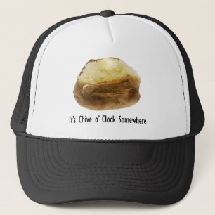 It's Chive o' Clock Somewhere Funny Baked Potato Trucker Hat