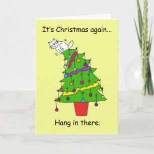 It's Christmas Again, Cat Humour. Holiday Card