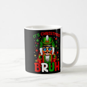 It's Christmas Bruh Nutcracker Boys Kids Xmas Chri Coffee Mug
