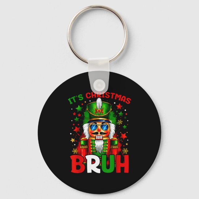 It's Christmas Bruh Nutcracker Boys Kids Xmas Chri Key Ring (Front)