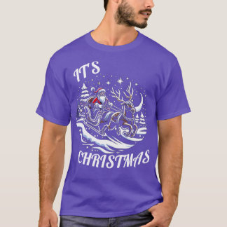 ITS CHRISTMAS T-Shirt