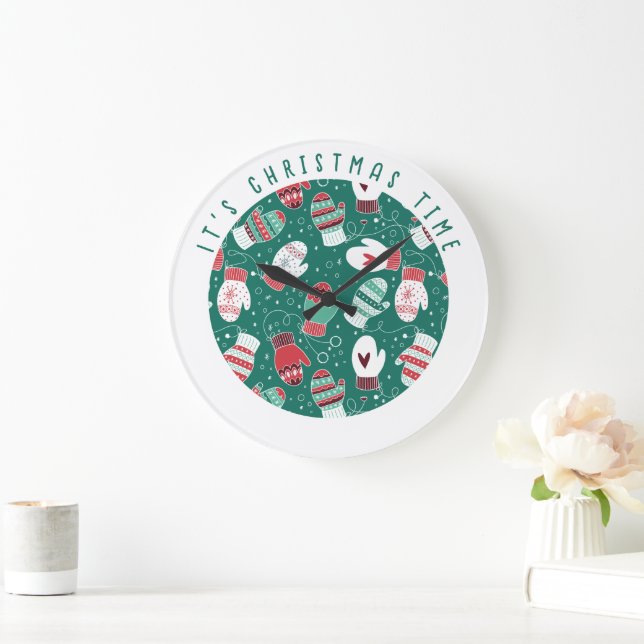It's Christmas Time Cosy Mittens Pattern in Green Large Clock (Home)