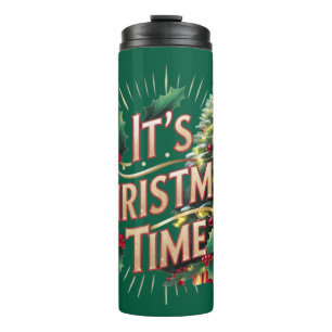 It's Christmas Time Graphic Digital Art Thermal Tumbler
