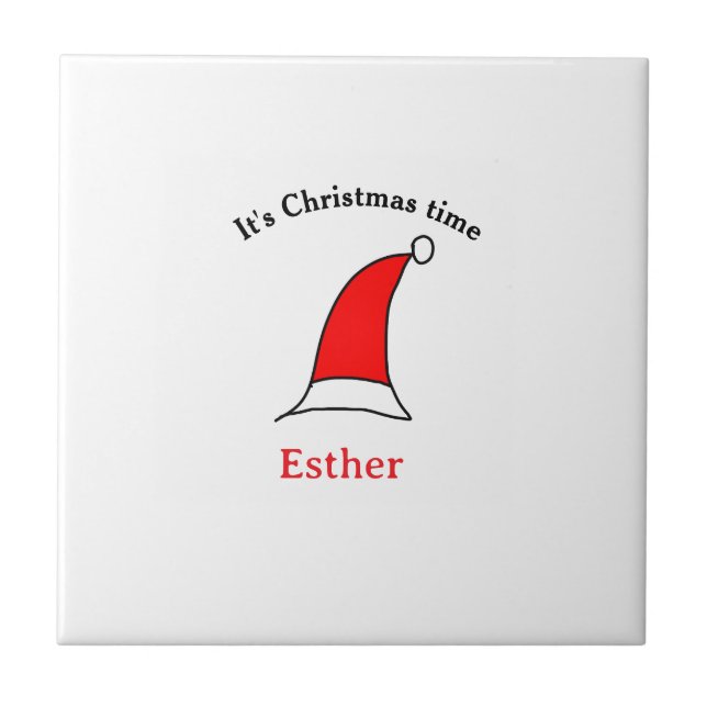 It's Christmas time Santa red hat name simple fun Ceramic Tile (Front)
