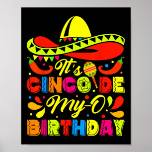It's Cinco De My-o Birthday Born On Mexican Party Poster