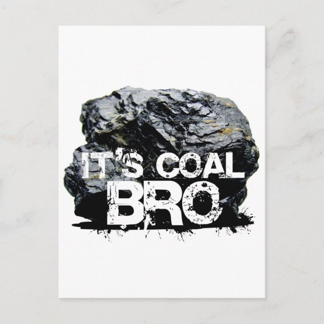 it's coal bro postcard (Front)