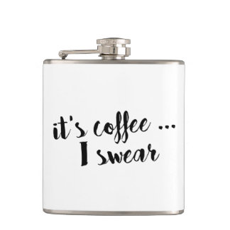 It's Coffee I Swear Brush Script Quote Flask