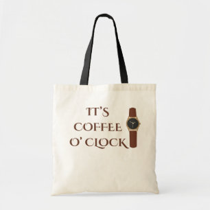 It's Coffee O' Clock Coffee Humour Tote Bag