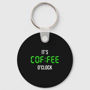 Its Coffee Oclock, Cool Funny Coffee Graphic Quote Key Ring