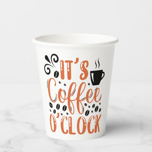 It's Coffee O'clock Paper Cups (Front)