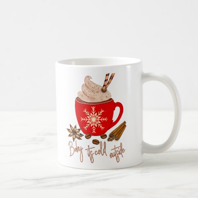 Its Cold Outside  Cocoa Winter  Coffee Mug (Right)