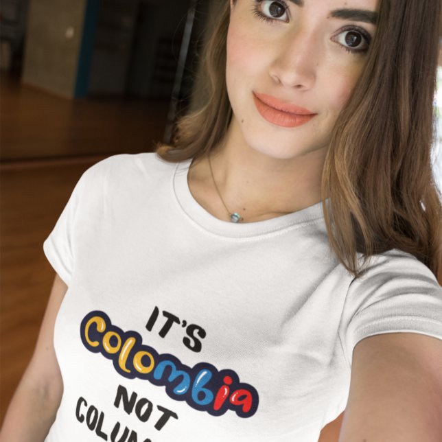 It's Colombia not Columbia Funny Quote T-Shirt (Creator Uploaded)