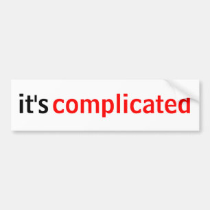 It's Complicated Bumper Sticker