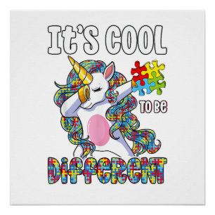 It's Cool to be Different Dabbing Unicorn Autism A Poster