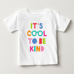 It's Cool To Be Kind Baby T-Shirt