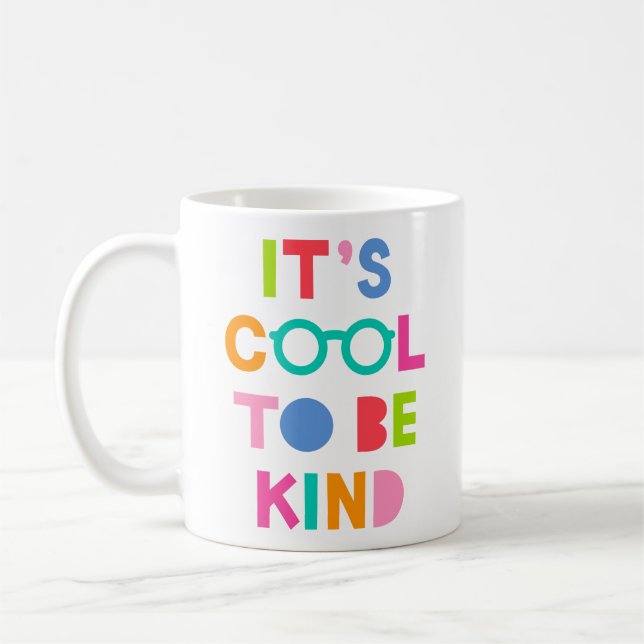 It's Cool To Be Kind Coffee Mug (Left)