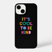 It's Cool To Be Kind