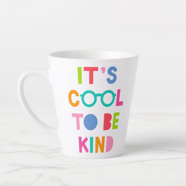 It's Cool To Be Kind Latte Mug (Left)