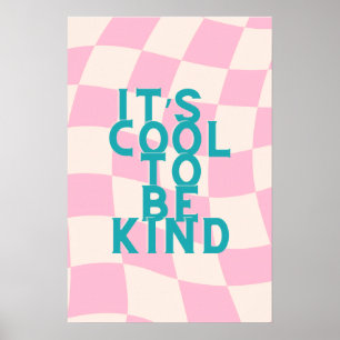 It's Cool to Be Kind Poster