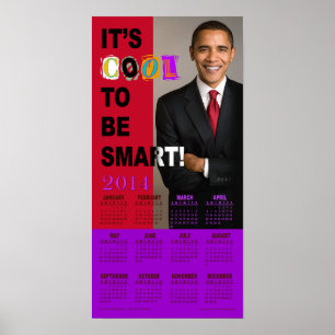 It's Cool To Be Smart! 2014 Calendar Print