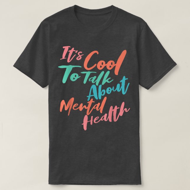 It's Cool To Talk About Mental Health Awareness 26 T-Shirt (Design Front)