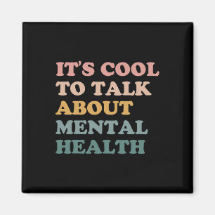 It's Cool To Talk About Mental Health Awareness Ki Magnet